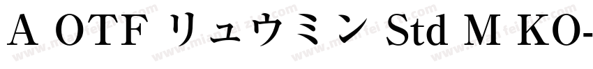 A OTF リュウミン Std M KO字体转换